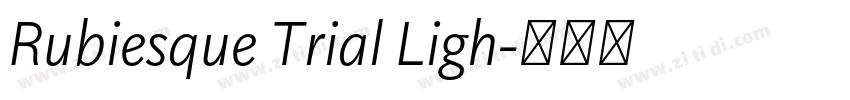 Rubiesque Trial Ligh字体转换